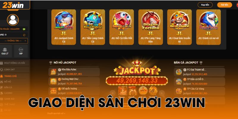 Giao diện 23win bắt mắt, dễ nhìn